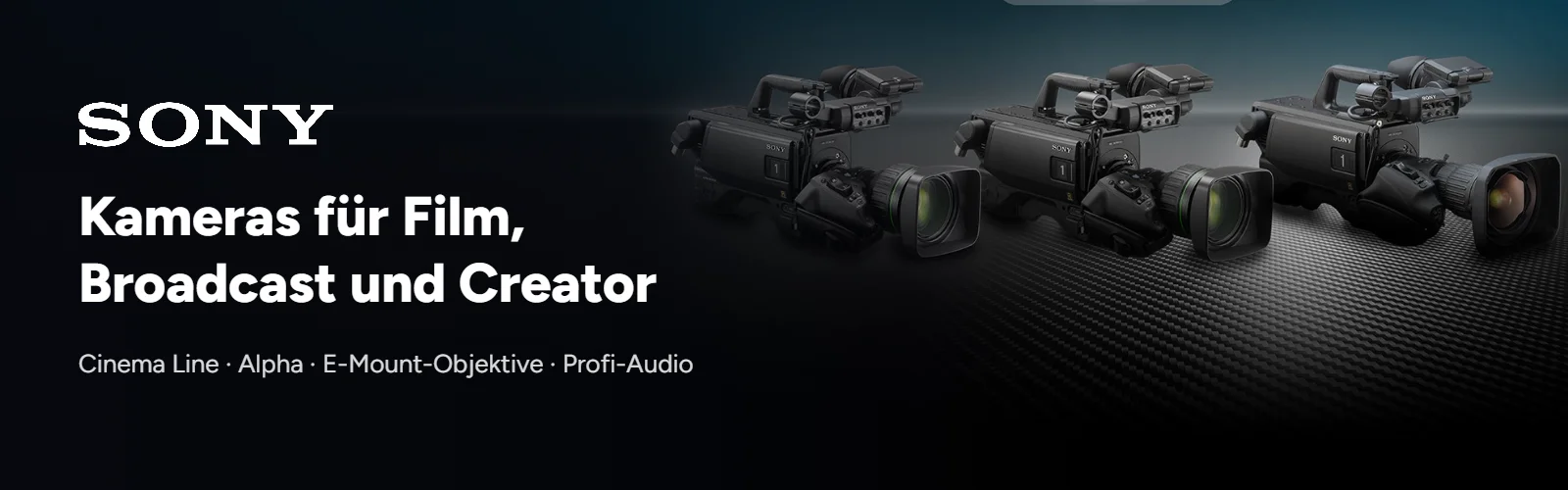 SONY – Kameras für Film, Broadcast und Content Creator